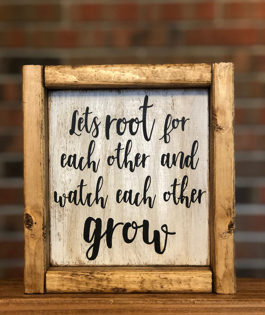 Lets Root For Each Other And Watch Each Other Grow Sign l Plant Lover Decor l Plant Lover Gift l Farmhouse Plant Sign l Farmhouse Shelf Sign